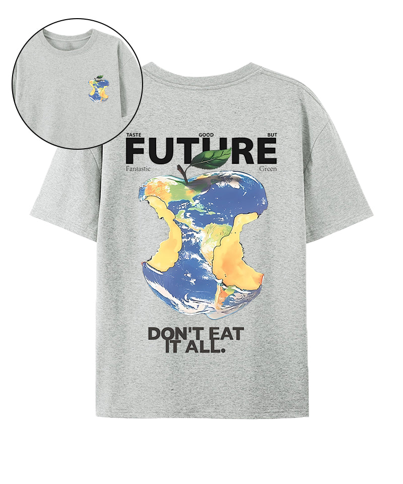 Don't Eat It All Double Sided Casual Short Sleeve T-Shirt