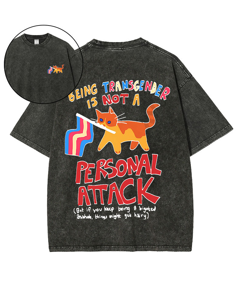 This Is Not The Case At All A Washed T-Shirt