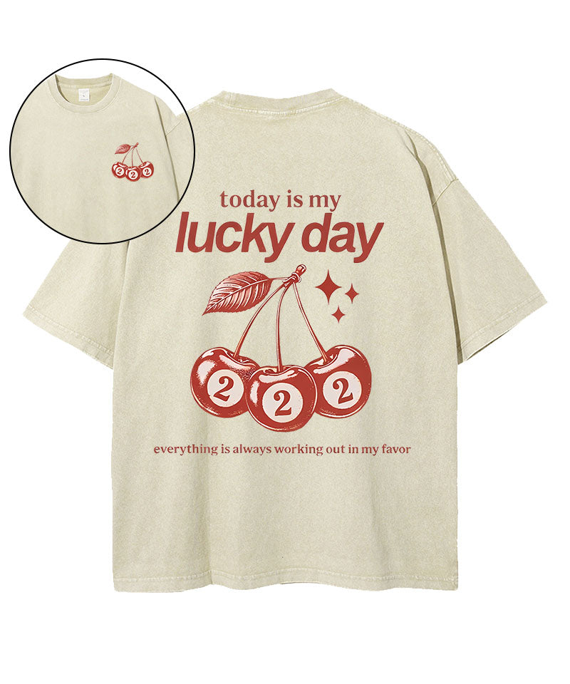 Today Is My Lucky Day Washed T-Shirt