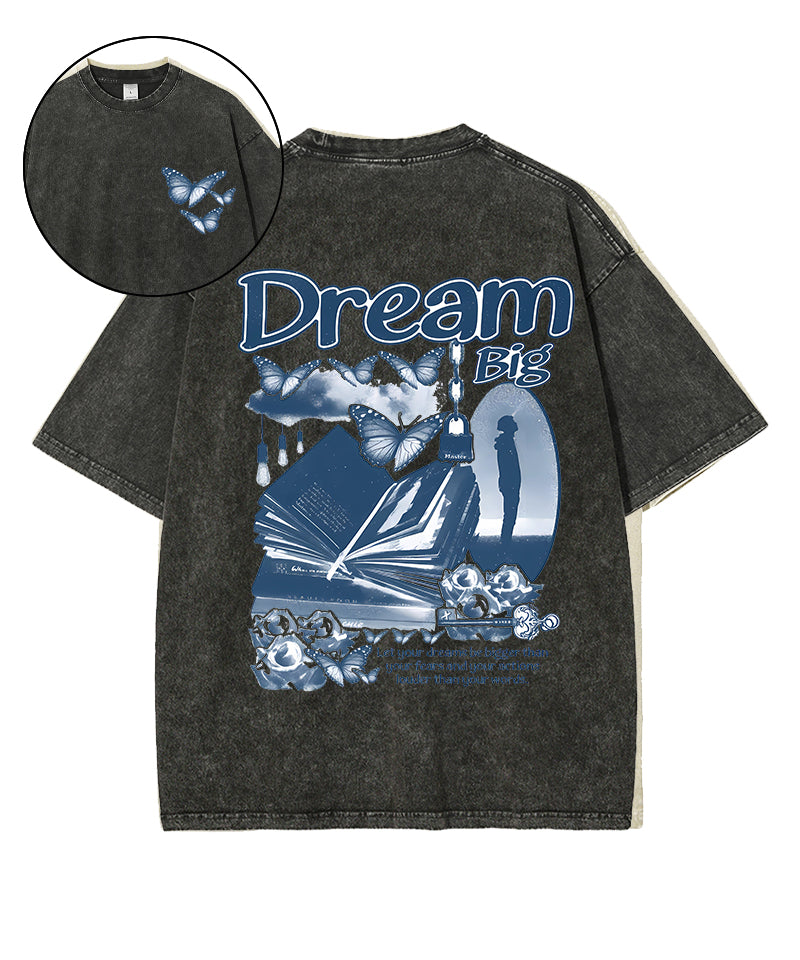 Dreams Be Bigger Than Your Fears Double Sided  Washed T-Shirt